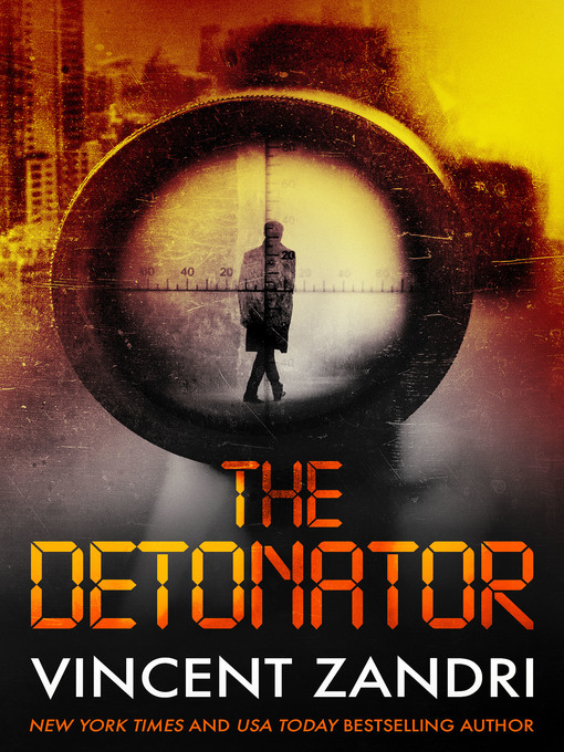 Title details for The Detonator by Vincent Zandri - Available